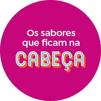 Os sabores que ficam na cabeça